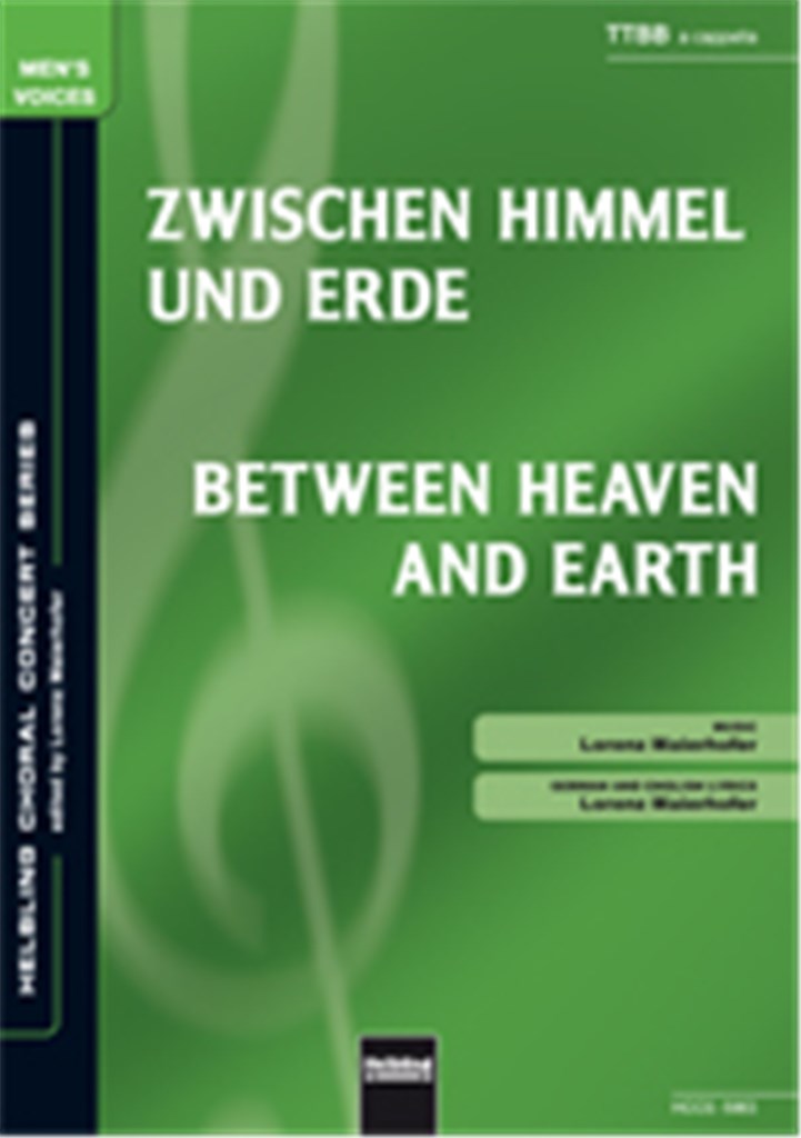 Between Heaven and Earth/Zwischen Himmel und Erde